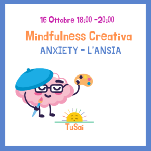 Mindfulness Creativa / Ansia 23 Ottobre